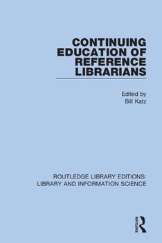 Paperback Continuing Education of Reference Librarians Book