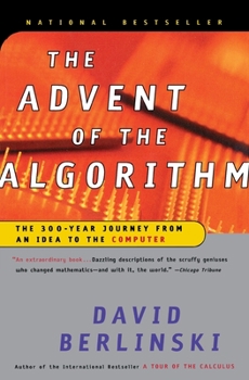 Paperback The Advent of the Algorithm: The 300-Year Journey from an Idea to the Computer Book