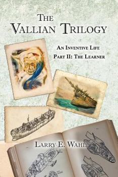 Paperback The Vallian Trilogy--An Inventive Life: Part II. the Learner Book