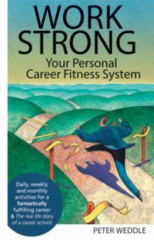 Paperback Work Strong: Your Personal Career Fitness System Book