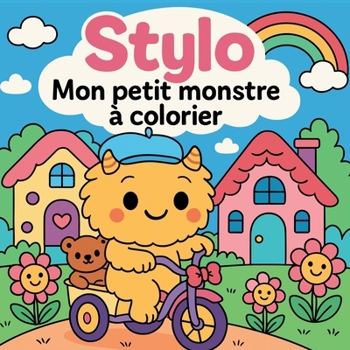 Stylo - Mon petit monstre à colorier (French Edition)