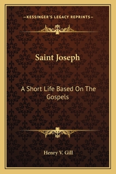 Paperback Saint Joseph: A Short Life Based On The Gospels Book