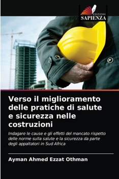 Paperback Verso il miglioramento delle pratiche di salute e sicurezza nelle costruzioni [Italian] Book