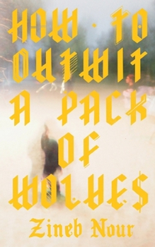 Paperback How to Outwit a Pack of Wolves Book