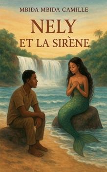 Nely et la Sirène (French Edition)