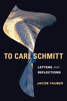 Hardcover To Carl Schmitt: Letters and Reflections Book