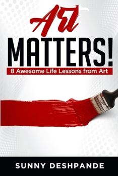 Paperback Art Matters!: 8 awesome life lessons from art Book