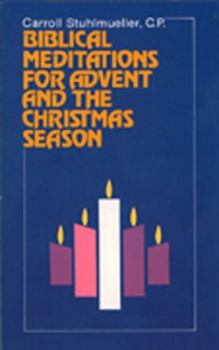 Paperback Biblical Meditations for Advent and the Christmas Season Book