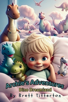 Paperback Archie's Adventures: Dino Dreamland Book