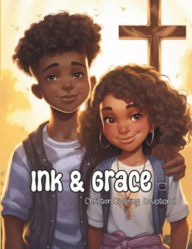 Paperback Ink & Grace: Christian Adults and Kids Coloring & Devotional Book