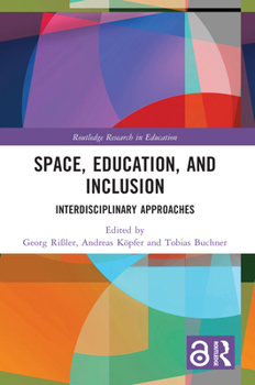 Hardcover Space, Education, and Inclusion: Interdisciplinary Approaches Book