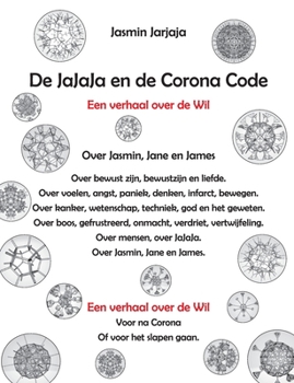 Paperback De JaJaJa en de Corona Code: Een verhaal over de Wil [Dutch] Book