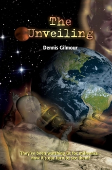 Paperback The Unveiling: The story of open contact Book