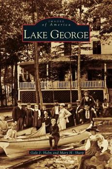 Lake George (Images of America: New York) - Book  of the Images of America: New York