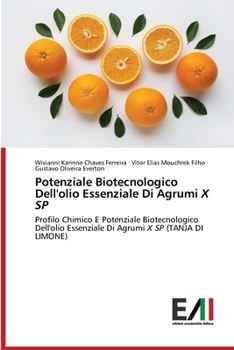 Paperback Potenziale Biotecnologico Dell'olio Essenziale Di Agrumi X SP [Italian] Book