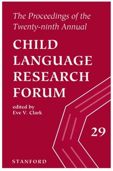 Paperback The Proceedings of the 29th Annual Child Language Research Forum Book
