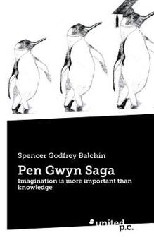 Paperback Pen Gwyn Saga: Imagination is more important than knowledge Book