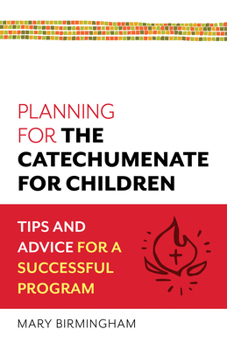 Paperback Planning for the Catechumenate for Children: Tips and Advice for a Successful Program Book