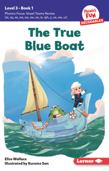 Paperback The True Blue Boat: Book 1 Book