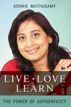 Paperback Live, Love, Learn: The power of authenticity Book