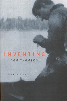 Inventing Tom Thomson: From Biographical Fictions To Fictional Autobiographies And Reproductions
