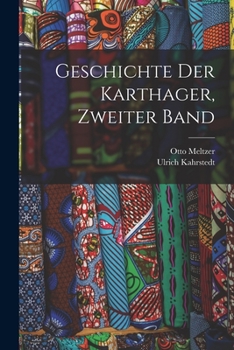 Paperback Geschichte der Karthager, Zweiter Band [German] Book