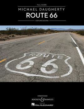 Michael Daugherty - Route 66: Orchestra
