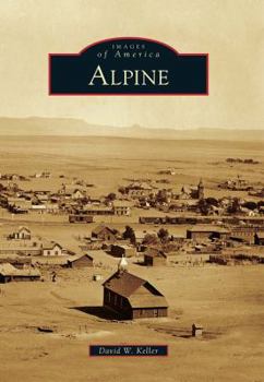 Alpine - Book  of the Images of America: Texas