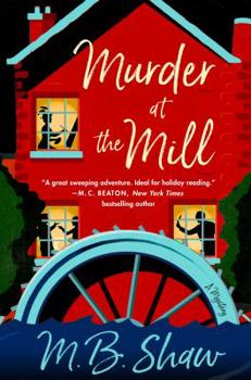 Murder at the Mill - Book #1 of the An Iris Grey Mystery