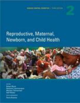 Paperback Disease Control Priorities, Third Edition (Volume 2): Reproductive, Maternal, Newborn, and Child Health Book