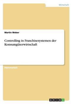 Paperback Controlling in Franchisesystemen der Konsumgüterwirtschaft [German] Book