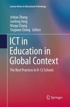 Paperback ICT in Education in Global Context: The Best Practices in K-12 Schools Book