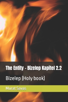 Paperback The Entity - Bizelep Kapitel 2.2: Bizelep (Holy book) [German] Book