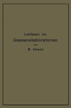 Paperback Leitfaden Für Gießereilaboratorien [German] Book