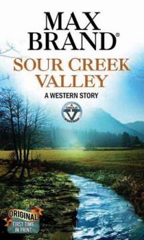 Sour Creek Valley: A Western Story