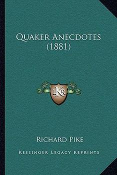 Paperback Quaker Anecdotes (1881) Book