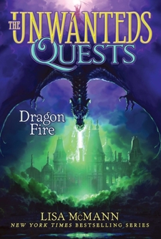 Dragon Fire - Book #5 of the Unwanteds Quests