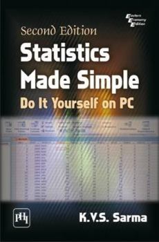 Paperback Statistics Made Simple-Do It Yourself On Pc, 2/E - Sarma Book
