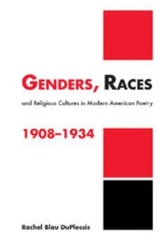 Paperback Genders, Races, and Religious Cultures in Modern American Poetry, 1908-1934 Book