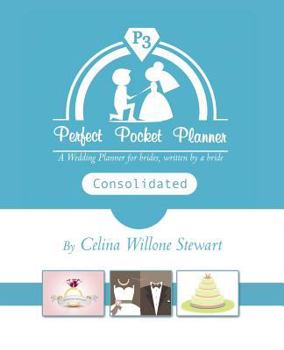 Paperback Perfect Pocket Planner Consolidated: A Wedding Planner for Brides, Written by a Bride Book