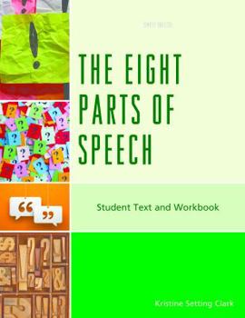 Paperback The Eight Parts of Speech: Student Text and Workbook Book