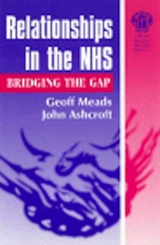 Paperback Relationships in the Nhs: Bridging the Gap Book