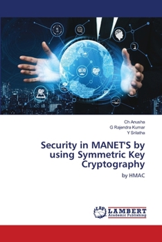 Paperback Security in MANET'S by using Symmetric Key Cryptography Book