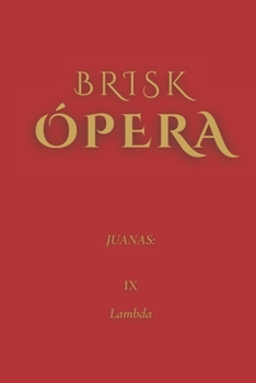 Paperback Brisk Ópera: Juanas: IX. Lambda [Spanish] Book
