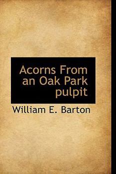 Paperback Acorns from an Oak Park Pulpit Book