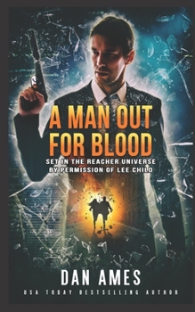 A Man Out For Blood - Book #6 of the Jack Reacher Cases