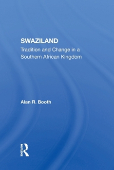 Paperback Swaziland: Tradition And Change In A Southern African Kingdom Book