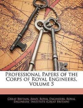 Paperback Professional Papers of the Corps of Royal Engineers, Volume 5 Book