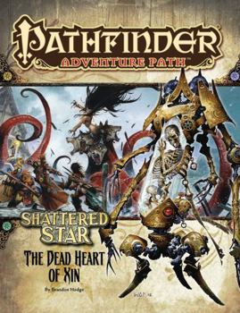 Pathfinder Adventure Path #66: The Dead Heart of Xin - Book #66 of the Pathfinder Adventure Path
