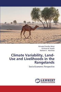 Climate Variability, Land-Use and Livelihoods in the Rangelands: Socio-Economic Perspective
